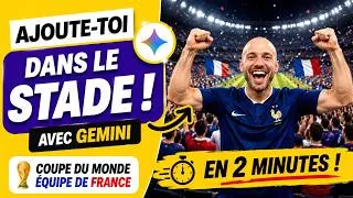 Miniature : Ajoute-toi dans la Coupe du Monde avec Gemini (Ultra simple !)