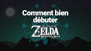 Miniature : Bien Débuter Dans Zelda BOTW