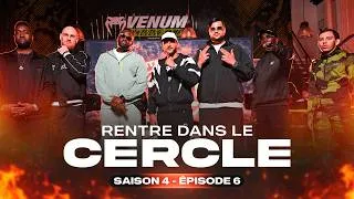Miniature : Rentre dans le Cercle Saison 4 / Episode 6 : ZOXEA, FURAX BARBAROSSA, METAH, SIX , BATBAT , SKY