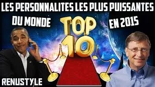 Miniature : TOP 10 : Les personnalités les plus puissantes du monde en 2015