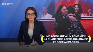 Miniature : Une accolade à un Arménien : la chanteuse azerbaïdjanaise forcée au pardon | ReOpen Media French