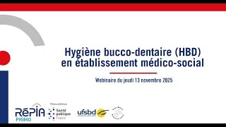 Miniature : Hygiène bucco-dentaire (HBD) en établissement médico-social (Replay)