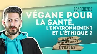 Miniature : Conférence : Végane pour la santé, l'environnement et l'éthique ?