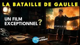 Miniature : La bataille de Gaulle, un film exceptionnel ?