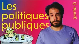 Miniature : LES POLITIQUES PUBLIQUES - PARTIE 2 : INCRÉMENTALISME ET DÉPENDANCE AU SENTIER