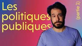 Miniature : LES POLITIQUES PUBLIQUES - PARTIE 1 : DEFINITION, TYPES ET MISE A L'AGENDA
