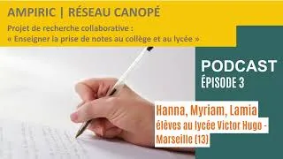 Miniature : Enseigner la prise de notes au collège et au lycée : interviews d'Hanna, Myriam et Lamia