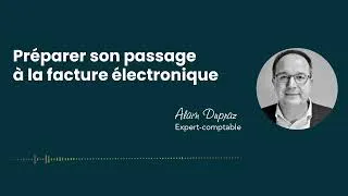 Miniature : [Le podcast by Cerfrance] Préparer son passage à la facture électronique