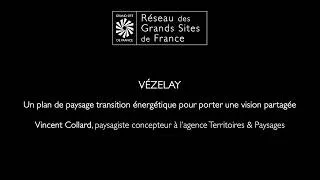 Miniature : Vincent Collard - Un plan de paysage transition énergétique - Vézelay