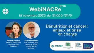 Miniature : WebiNACRe 16 : Dénutrition et cancer : enjeux et prise en charge. 18 novembre 2025