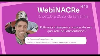 Miniature : WebiNACRe 15 : Polluants chimiques et cancer du sein : quel rôle de l'alimentation ? 16 octobre 2025