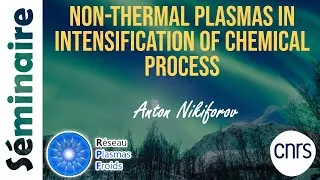 Miniature : Non-thermal plasmas in intensification of chemical process | Anton Nikiforov