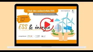 Miniature : Replay - Club des collectivités ESS en Ile-de-France "ESS & énergie" - 24 janvier 2023