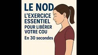 Miniature : Le NOD : l’exercice essentiel pour libérer votre cou