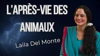 Miniature : L'après-vie des animaux : Laila Del Monte