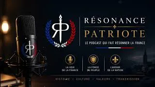 Miniature : Ce soir, laissez la France vous bercer ... | Podcast Résonance Patriote 