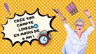 Miniature : Comment Créer un LinkedIn Pro en 6 Minutes Chrono