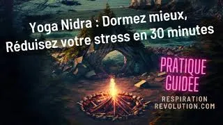 Miniature : yoga nidra : dormez mieux, réduisez votre stress en 30 minutes (pratique guidée)