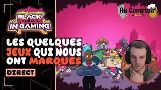 Miniature : Les quelques jeux du Black Voices In Gaming - Au Comptoir - S02 E10