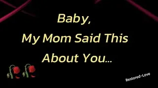 Miniature : Hey Babe, My Mom Said Something Beautiful About You...💌