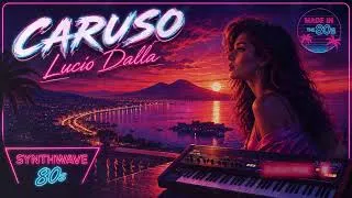 Miniature : Lucio Dalla, Caruso, Synthwave, Retrowave, French Synthwave Cover