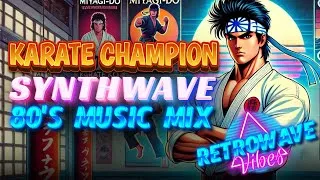 Miniature : Karate Champion: 80s Retrowave Mix | Synthwave Tribute to Martial Arts Legends