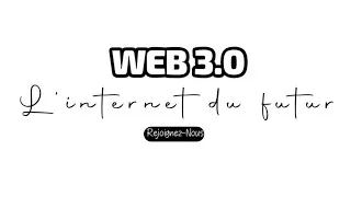 Miniature : Bienvenus Dans le WEB 3 !