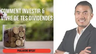 Miniature : Comment investir & vivre de tes dividendes