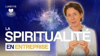 Miniature : LA SPIRITUALITÉ EN ENTREPRISE