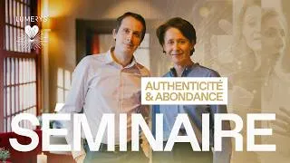 Miniature : AUTHENTICITÉ & ABONDANCE : L'EXPÉRIENCE QUI TRANSFORME LES DIRIGEANTS