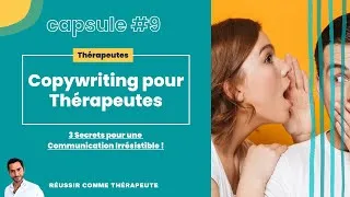 Miniature : Le Copywriting pour Thérapeutes : 3 Secrets pour une Communication Irrésistible !