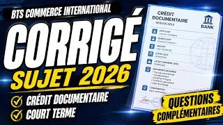 Miniature : BTS CI CORRIGÉ MOI 2026: Gestion du Risque de Non-Paiement et maîtrise des incoterms