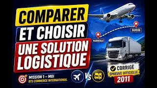 Miniature : BTS Commerce International : Comparer et choisir la meilleure solution logistique ? (Corrigé 2011)