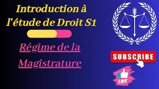 Miniature : Introduction à l'étude de Droit S1 Partie 4: Régime de la Magistrature