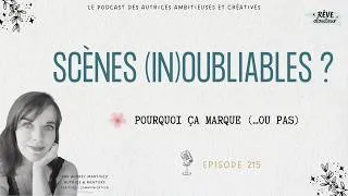 Miniature : 215: Ce qui rend un roman impossible à oublier (techniques d'autrice)