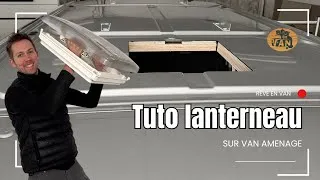 Miniature : Comment installer un lanterneau sur un van aménagé (tuto complet)