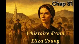 Miniature : L'histoire d’Ann Eliza Young. Chapitre 31/40