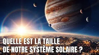 Miniature : Quelle est la taille de notre système solaire ?