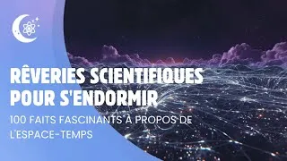 Miniature : Détendez-vous grâce à la science —  100 faits apaisants à propos de l'espace-temps