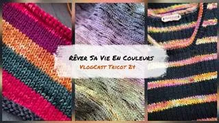 Miniature : 💕VlogTricot 24 - Tout ce qui est fait n'est plus à faire #podcasttricot #tricot #vlogtricot
