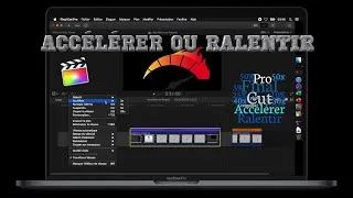 Miniature : Accélérer ou ralentir une séquence sur Final Cut Pro