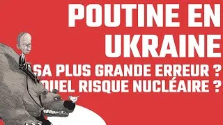 Miniature : Poutine en Ukraine : sa plus grande erreur ? un risque nucléaire ?