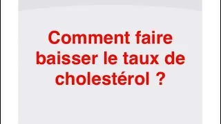 Miniature : Comment faire baisser le taux du cholestérol? 
