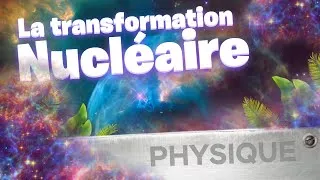 Miniature : La transformation nucléaire - Chapitre 8 | Physique-Chimie