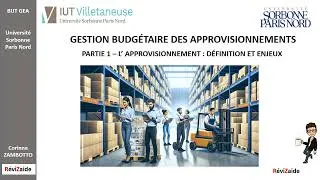 Miniature : GESTION BUDGÉTAIRE DES APPROVISIONNEMENTS - Partie 1 : Présentation de la fonction approvisionnement