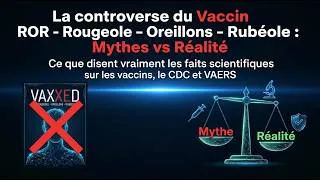 Miniature : La controverse du Vaccin ROR - Rougeole  - Oreillons - Rubéole - Mythes vs réalité