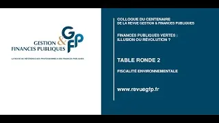 Miniature : BUDGETS VERTS : OUTILS D’INFORMATION OU INSTRUMENTS POUR LA DÉCISION ? - TABLE RONDE 1 - 06/12/21