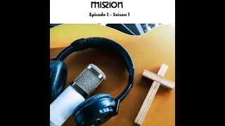 Miniature : EP 1 - S1 : La Mission Confiée à Jésus