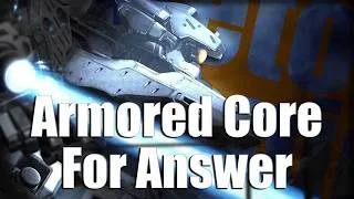 Miniature : Retour Rapide : Armored Core For Answer, Le jeu de méchas ultime dont personne ne parle