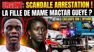 Miniature : URGENT: SCANDALE ARRESTATION !LA FILLE DE MAME MACTAR GUEYE 😱DÉTAILS EXCLUSIFS SUR L'AFFAIRE